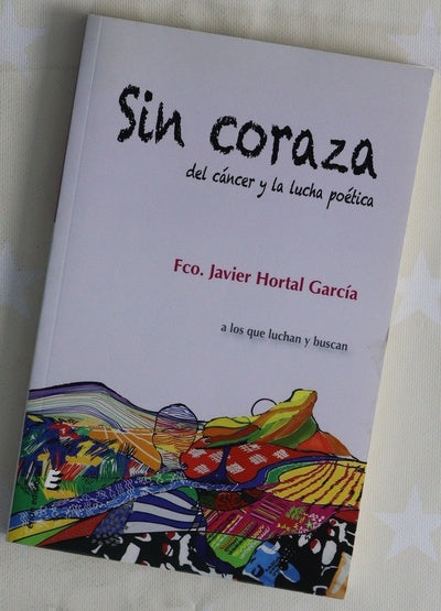 Sin coraza : del cáncer y la lucha poética