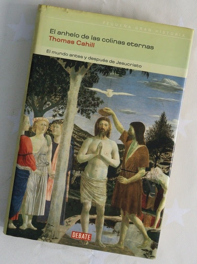 El anhelo de las colinas eternas el mundo antes y después de Jesucristo