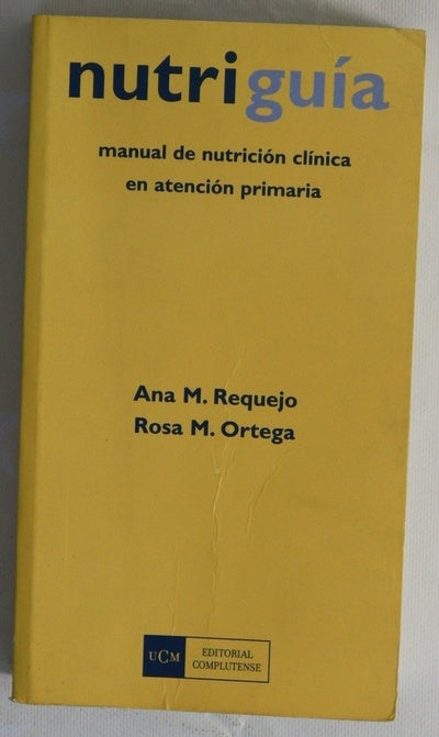 Nutriguía manual de nutrición clínica en atención primaria