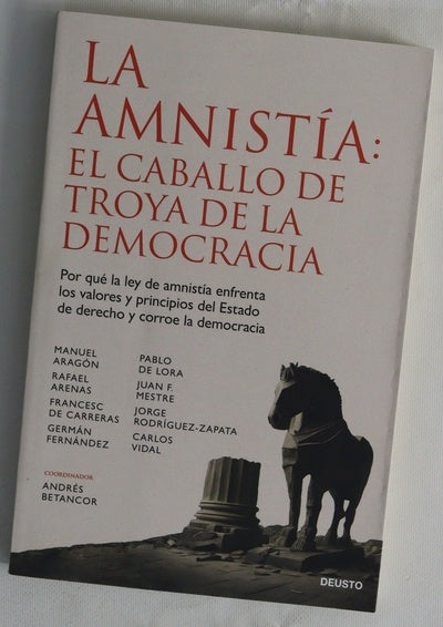 La amnistía. El caballo de Troya de la democracia