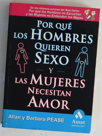 Por qué los hombres quieren sexo y las mujeres necesitan amor la simple y llana realidad