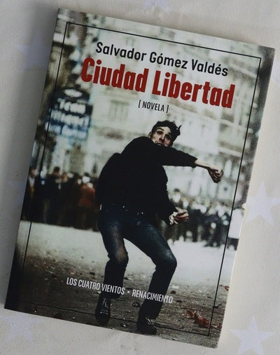 Ciudad libertad : Madrid, 1974-1979 : novela