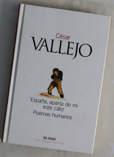 España, aparta de mí este cáliz Poemas humanos