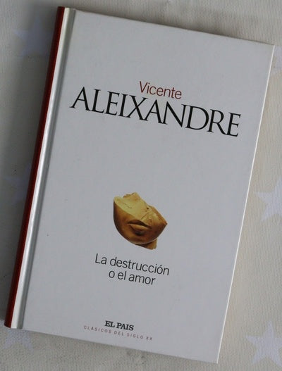La destrucción o el amor