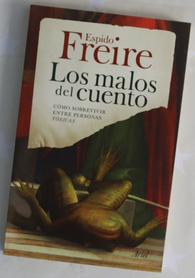 Los malos del cuento : cómo sobrevivir entre personas tóxicas
