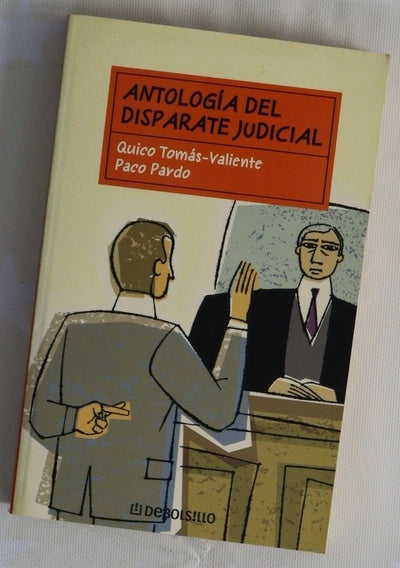 Antología del disparate judicial
