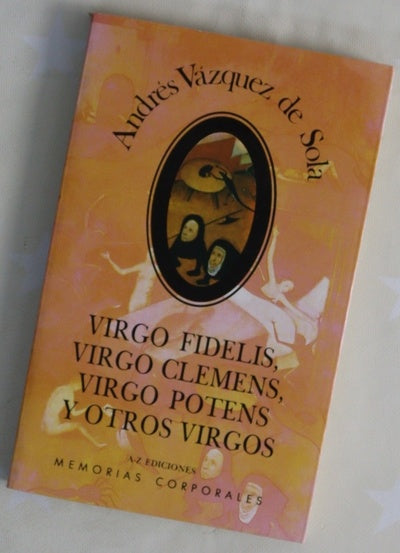Virgo Fidelis, virgo clemens, virgo potens y otros virgos