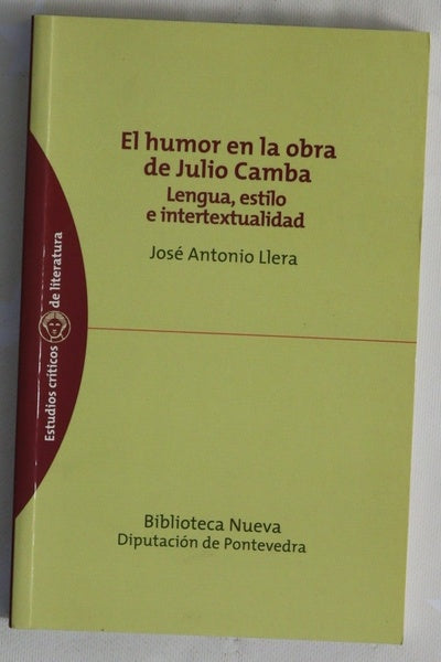 El humor en la obra de Julio Camba lengua, estilo e intertextualidad