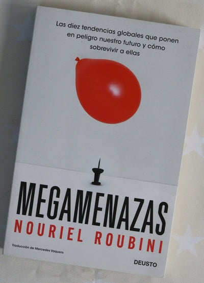 Megamenazas : las diez tendencias globales que ponen en peligro nuestro futuro y cómo sobrevivir a ellas