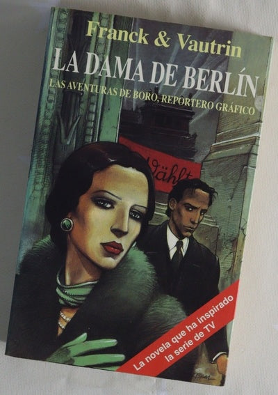 La dama de Berlín las aventuras de Boro, reportero gráfico