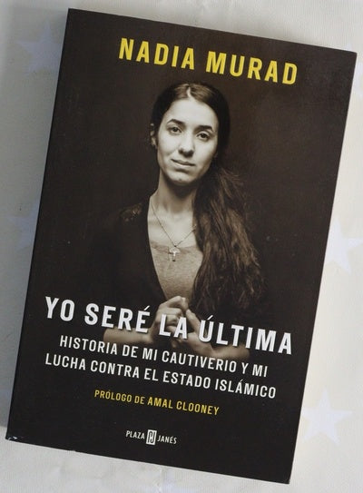 Yo seré la última : historia de mi cautiverio y mi lucha contra el Estado Islámico