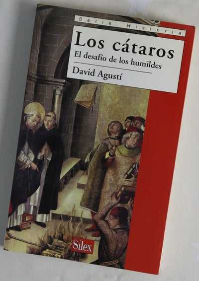 Los cátaros : el desafío de los humildes