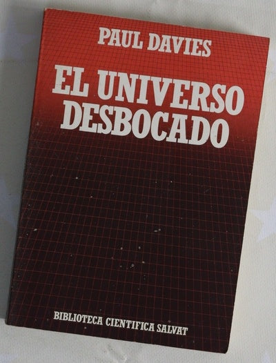 El universo desbocado del big bang a la catástrofe final