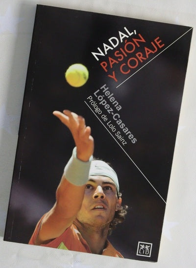 Nadal, pasión y coraje