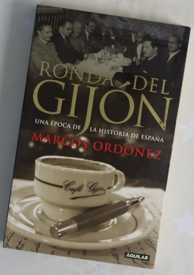 Ronda del Gijón una época de la historia de España
