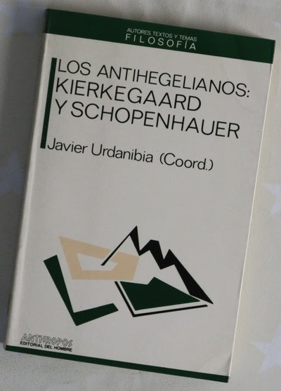Los antihegelianos Kierkegaordy Chopenhauer