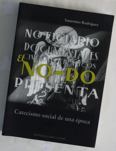 El NO-DO, catecismo social de una época
