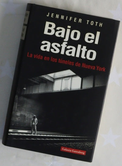 Bajo el asfalto la vida en los túneles de Nueva York