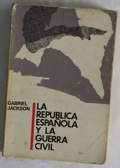 La republica española y la guerra civil