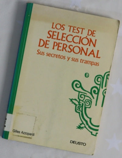 Los test de selección de personal sus secretos y sus trampas