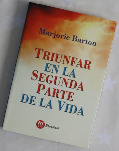 Triunfar en la segunda parte de la vida