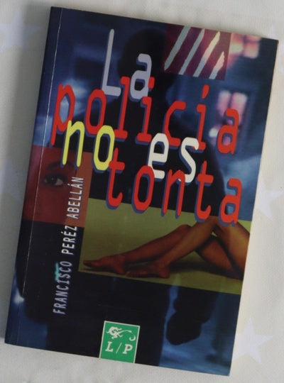 La policía no es tonta