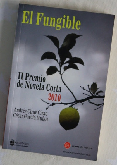El Fungible, II Premio de Novela Corta, 2010 El Fungible, XIX Premio de Relato Joven, 2010