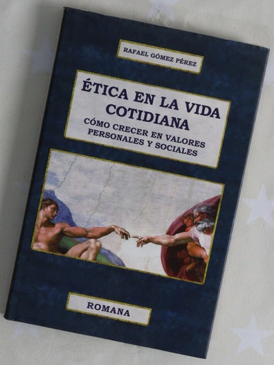Ética en la vida cotidiana cómo crecer en valores personales y sociales