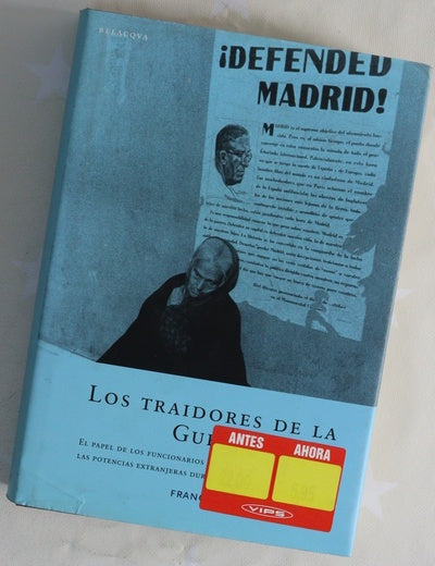 Los traidores de la Guerra Civil el papel de los funcionarios del Estado, los oligarcas y las potencias extranjeras durante la contienda nacional