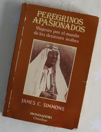 Peregrinos apasionados viajeros por el mundo de los desiertos árabes