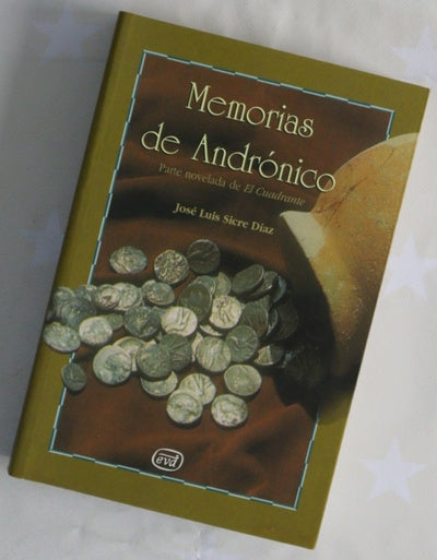 Memorias de Andrónico parte novelada de "El Cuadrante"