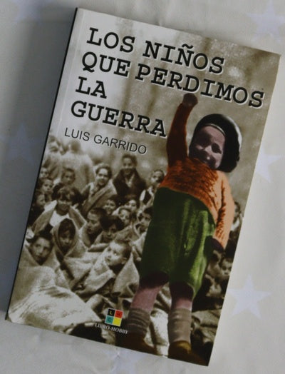 Los niños que perdimos la guerra