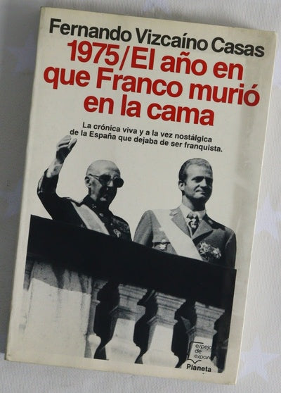1975, el año en que Franco murió en la cama