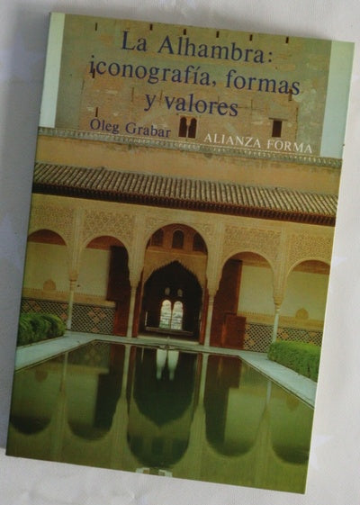 La Alhambra : iconografía, formas y valores