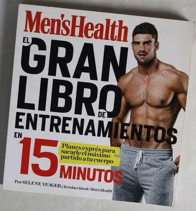 Men's Health : el gran libro de entrenamientos en 15 minutos