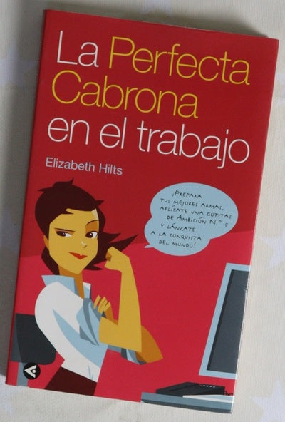 La Perfecta Cabrona en el trabajo