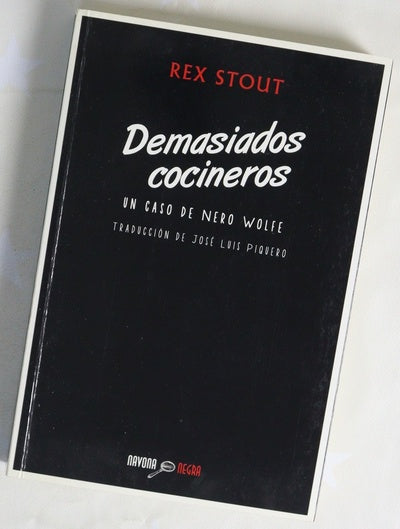 Demasiados cocineros : un caso de Nero Wolfe
