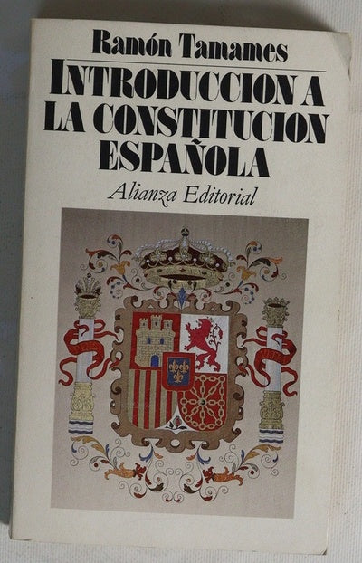 Introducción a la Constitución española : (texto y comentarios)