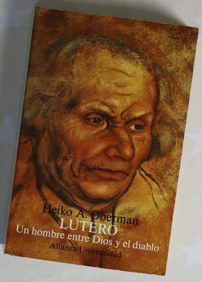 Lutero un hombre entre Dios y el diablo