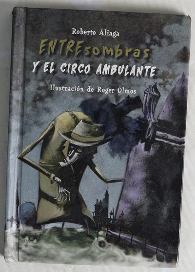 Entre sombras y el circo ambualnte