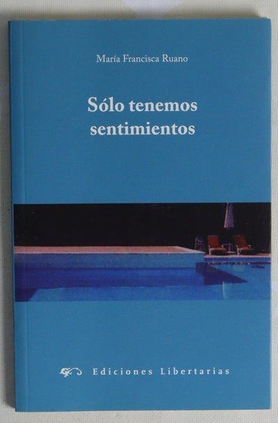 Sólo tenemos sentimientos