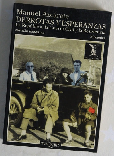 Derrotas y esperanzas la república, la guerra civil y la resistencia