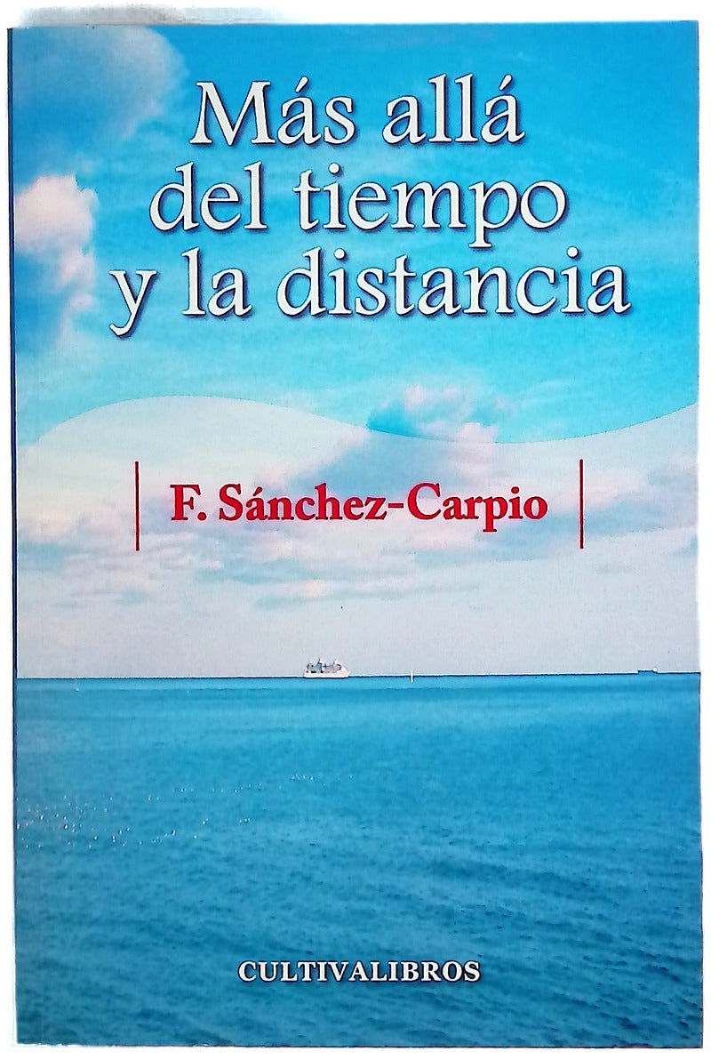 Más allá del tiempo y la distancia