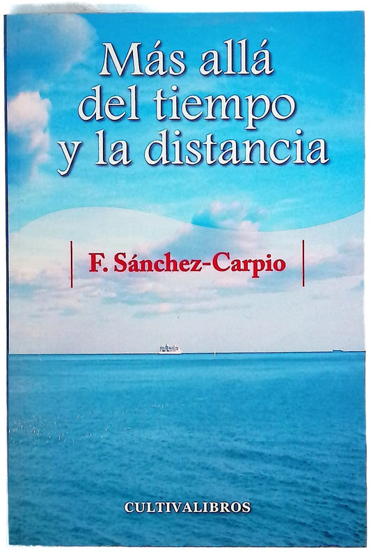 Más allá del tiempo y la distancia