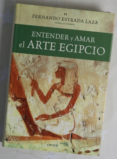 Entender y amar el arte egipcio