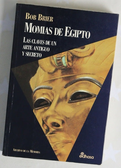 Momias de Egipto las claves de un arte antiguo y secreto