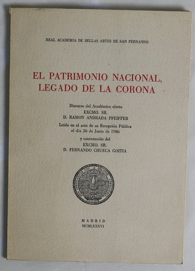 El patrimonio nacional, legado de la corona