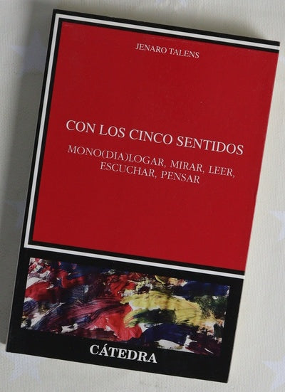Con los cinco sentidos : mono(dia)logar, mirar, leer, escuchar, pensar