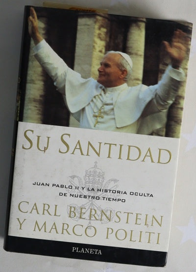 Su Santidad Juan Pablo II y la historia oculta de nuestro tiempo