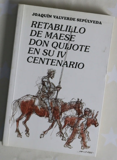 Retablillo de maese Don Quijote en IV centenario